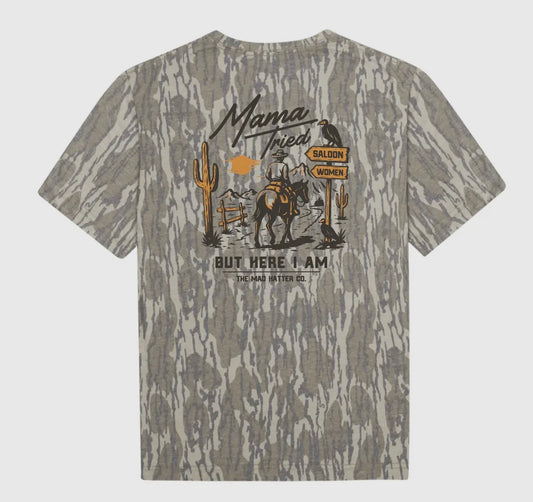 Mama Tried But Here I Am Tee