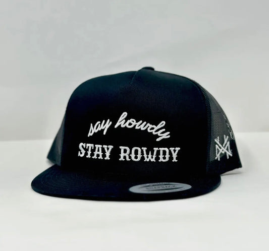 Say Howdy Stay Rowdy Hat