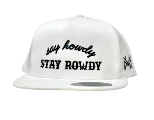 Say Howdy Stay Rowdy Hat